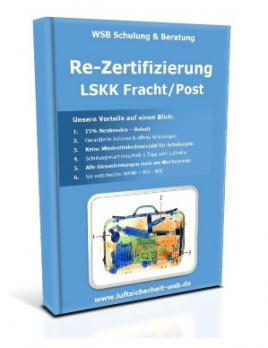 Kap. 11.3.1. VO (EU) Nr. 185/2010 Re-Zertifizierung LSKK Fracht / Post
